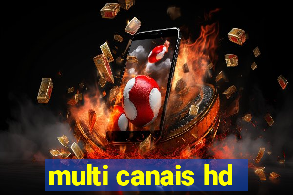 multi canais hd